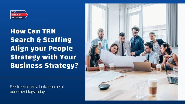 How Can TRN Search & Staffing Align your People Strategy with Your Business Strategy? 
