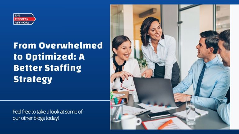 From Overwhelmed to Optimized: A Better Staffing Strategy