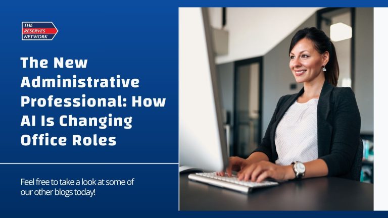 The New Administrative Professional: How AI Is Changing Office Roles