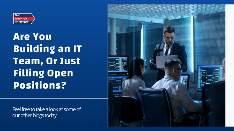 Are You Building an IT Team, Or Just Filling Open Positions?