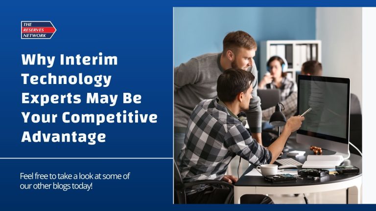 Why Interim Technology Experts May Be Your Competitive Advantage