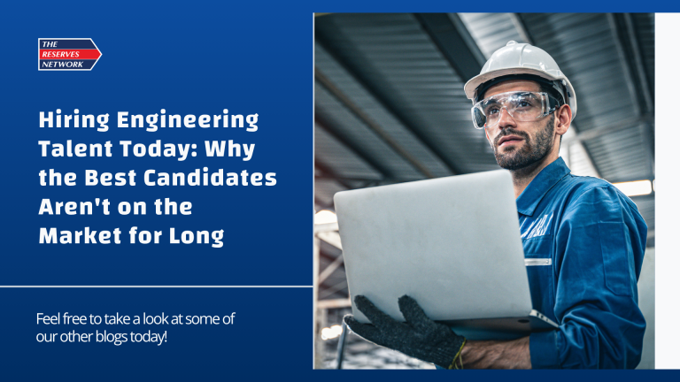 Hiring Engineering Talent Today: Why the Best Candidates Aren’t on the Market for Long
